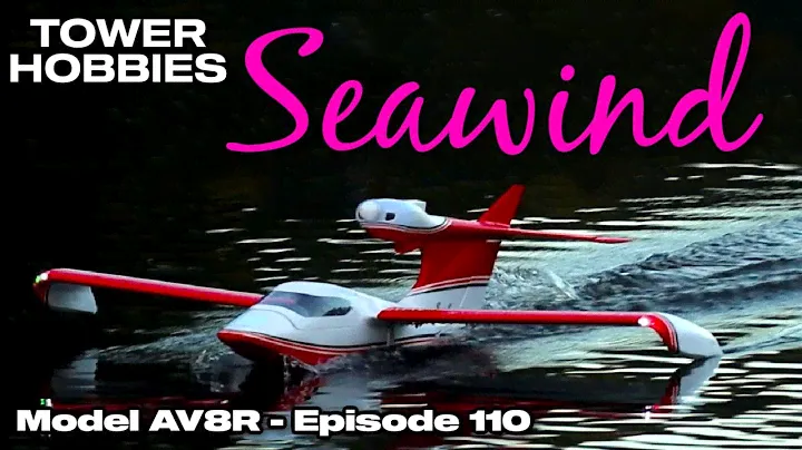 Tower Hobbies Seawind 1.4m PNP - Model AV8R Fun Flight/Overview
